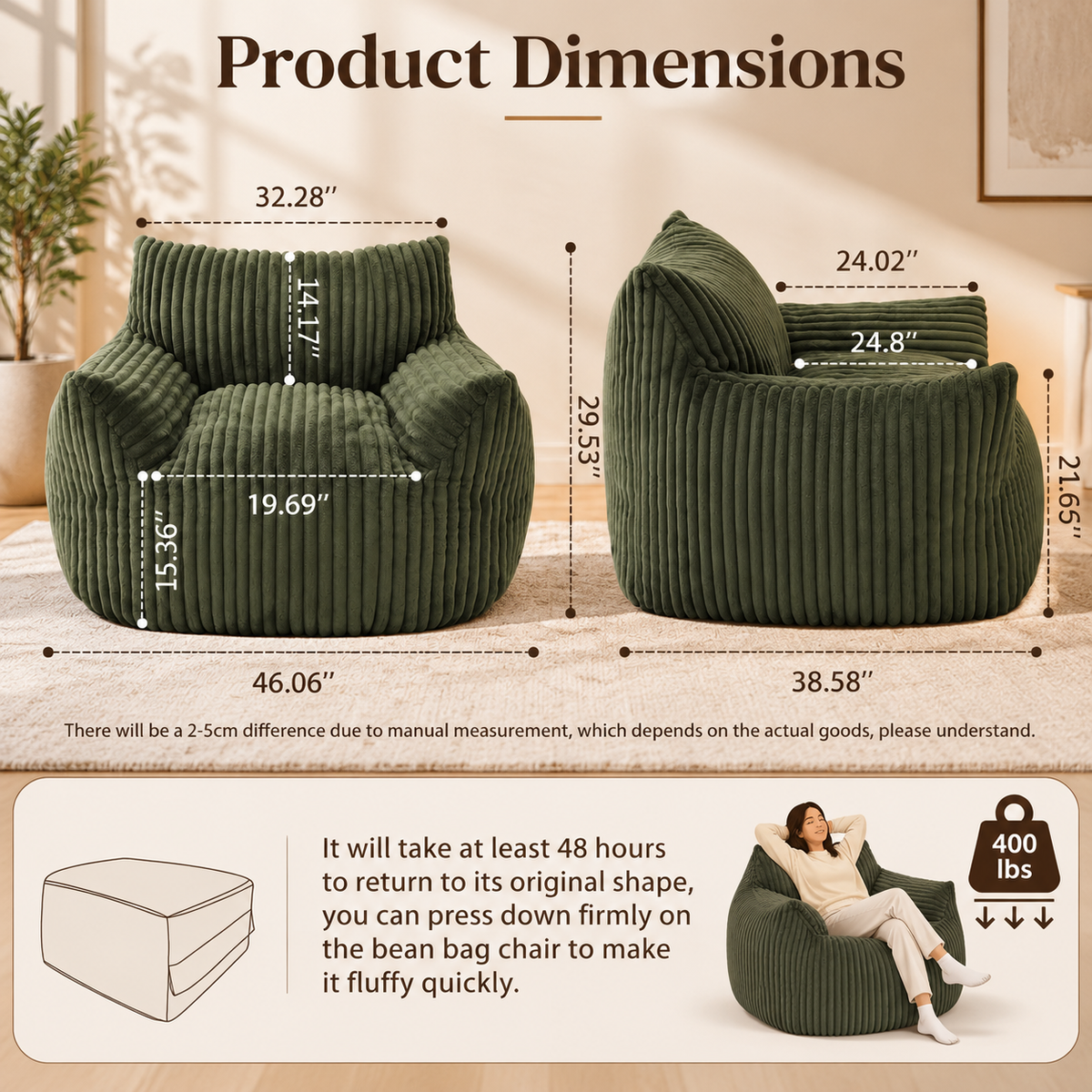 Bean bag chair dimensions: 46.06 in W x 38.58 in D x 29.53 in H, seat 19.69 in W x 24.8 in D, seat height 15.36 in, 400 lb capacity