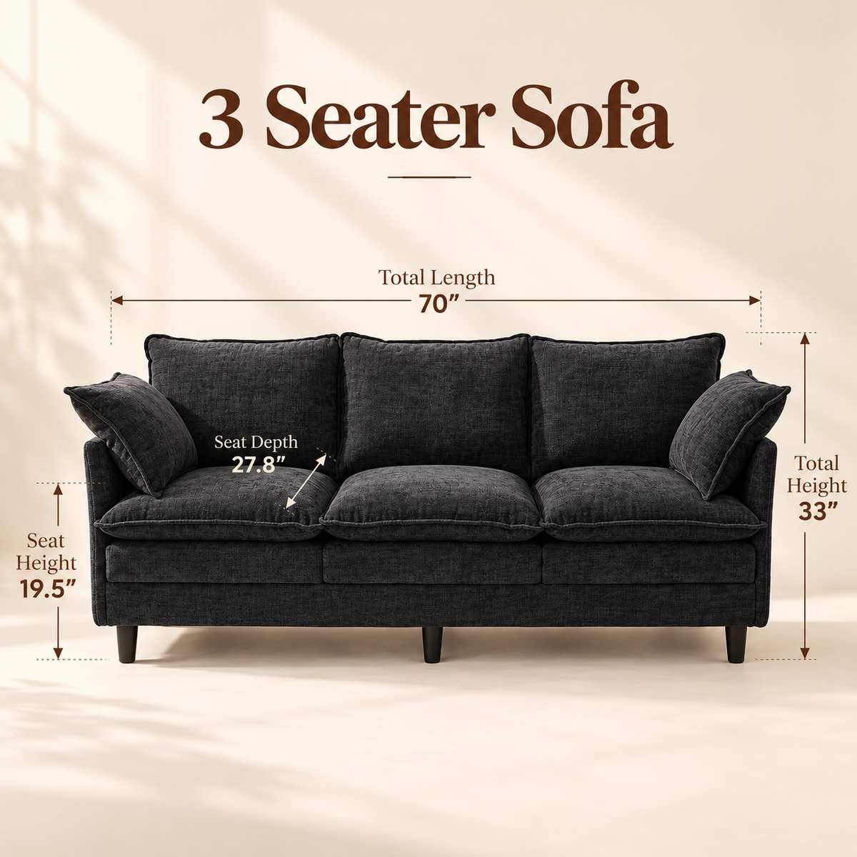 3-seat sofa dimensions: 70 in total length, 33 in total height, 19.5 in seat height, 27.8 in seat depth